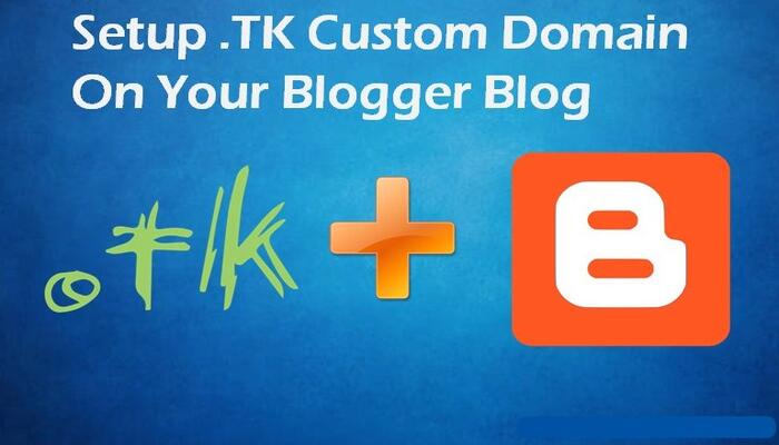 How to Setup Dot TK Free Domain on Blogger Blog