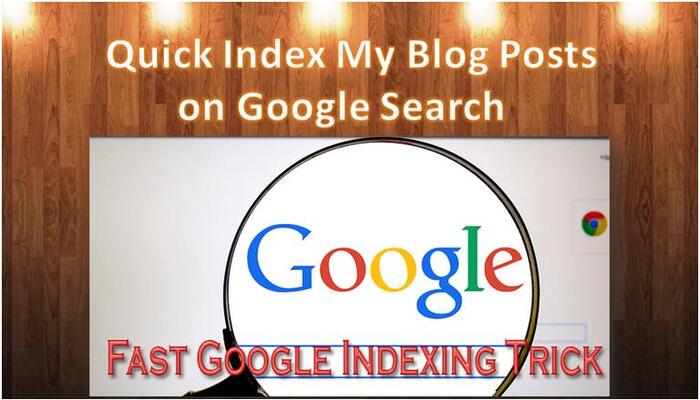 How to Quick Index Blog Post on Google Search [2021]